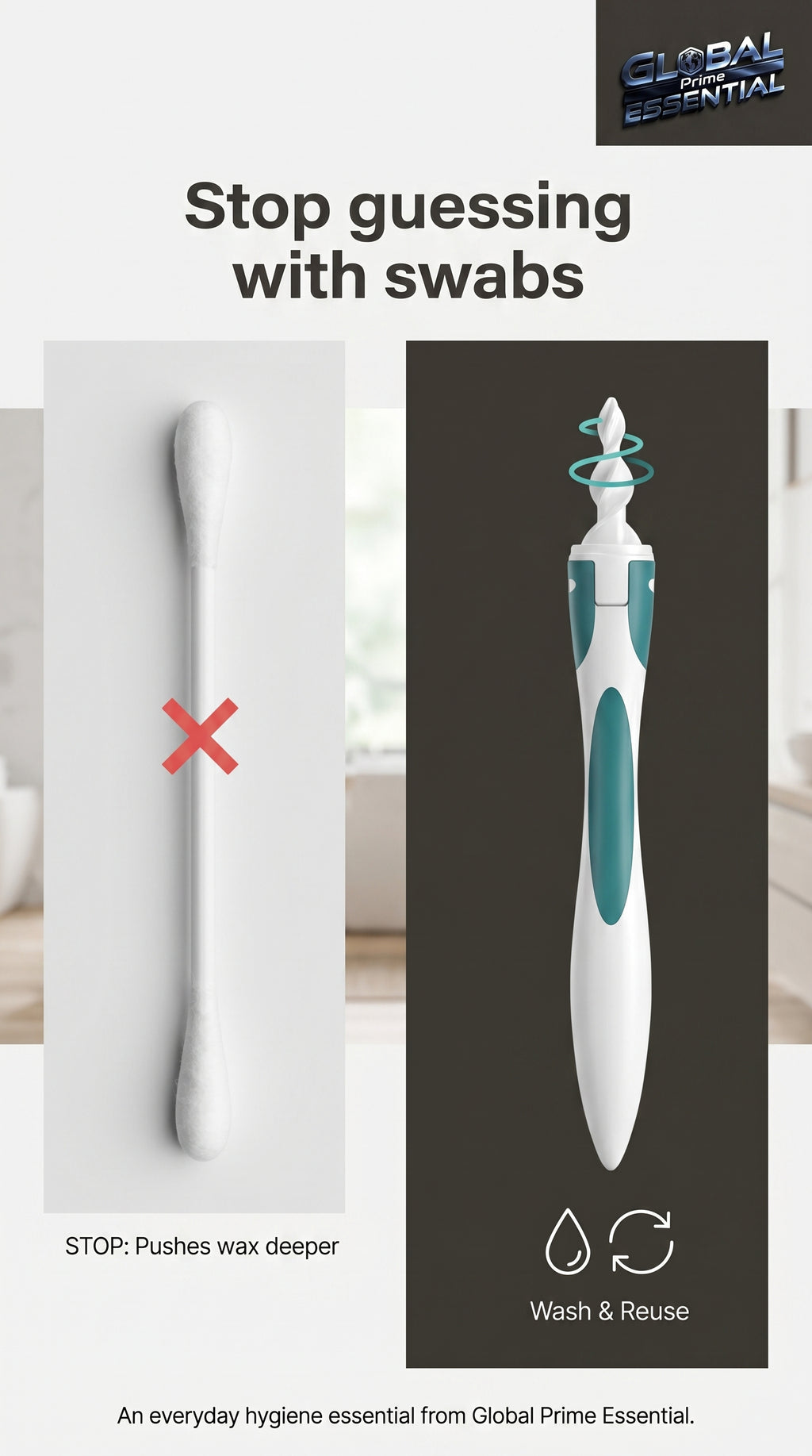 Global Prime Essential silicone ear cleaner with a smart, ergonomic design for safe and effective ear cleaning.